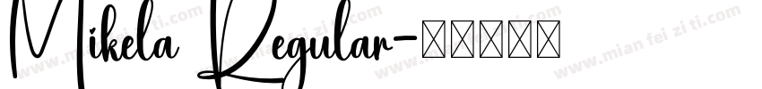 Mikela Regular字体转换